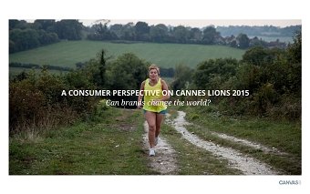 Canvas8 - A Consumer Perspective on Cannes Lions 2015