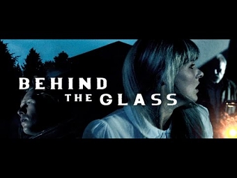 "Behind the Glass" Trailer