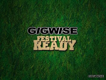 Gigwise Festival Ready