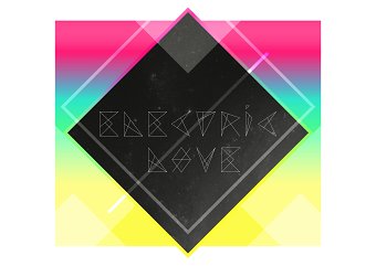 Electric Love concepts