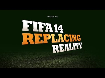 REPLACING REALITY - FIFA 14