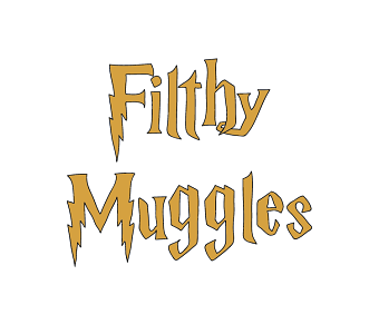 Filthy Muggles