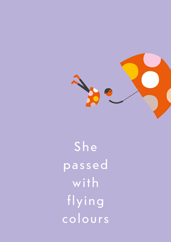 She passed with flying colours