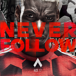 #NEVERFOLLOW feat. Paul Pogba