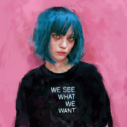 We see what we want
