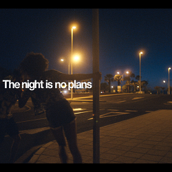 THE NIGHT IS YOUNG