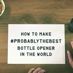 Bottle Opener - If Carlsberg did...