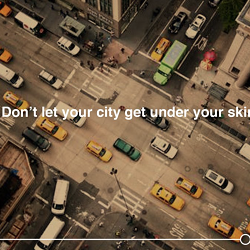 Don't let the city get under your skin