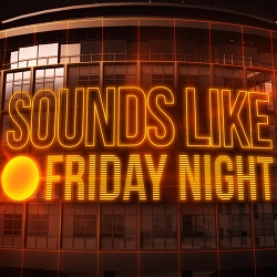 Sounds Like Friday Night