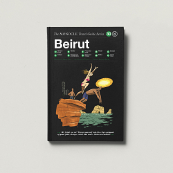 The Monocle Travel Guide to Beirut
