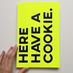 Here, Have A Cookie.