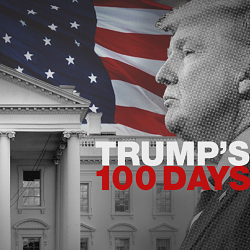 TRUMP'S 100 DAYS