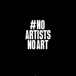 NO ARTISTS, NO ART