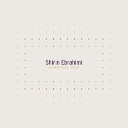 Shirin Ebrahimi - Showreel 2019