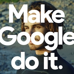 Make Google Do It