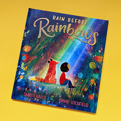 Rain Before Rainbows
