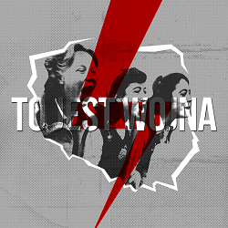 POLISH WOMEN ON STRIKE / TO JEST WOJNA