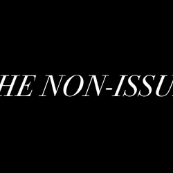 The Non-Issue