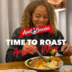 Aunt Bessie's Time to Roast Angela