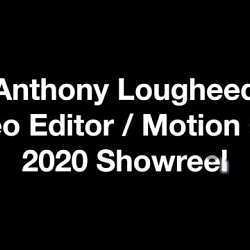 Anthony Lougheed Showreel