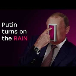 Putin Turns On The Rain