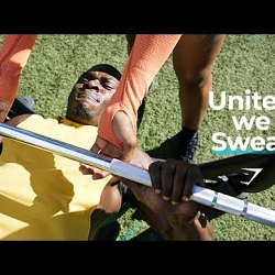Gymshark | United We Sweat | Brand Anthem