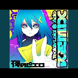 Ado / YORU NO PIERROT（TeddyLoid Remix )