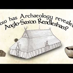How has Archaeology Revealed Anglo-Saxon Rendlesham?