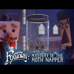 Fogtown: The Mystery of the Moth Napper (Pilot)