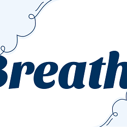 Breathe