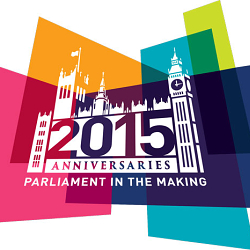 2015 Anniversaries | Parliament in the Making