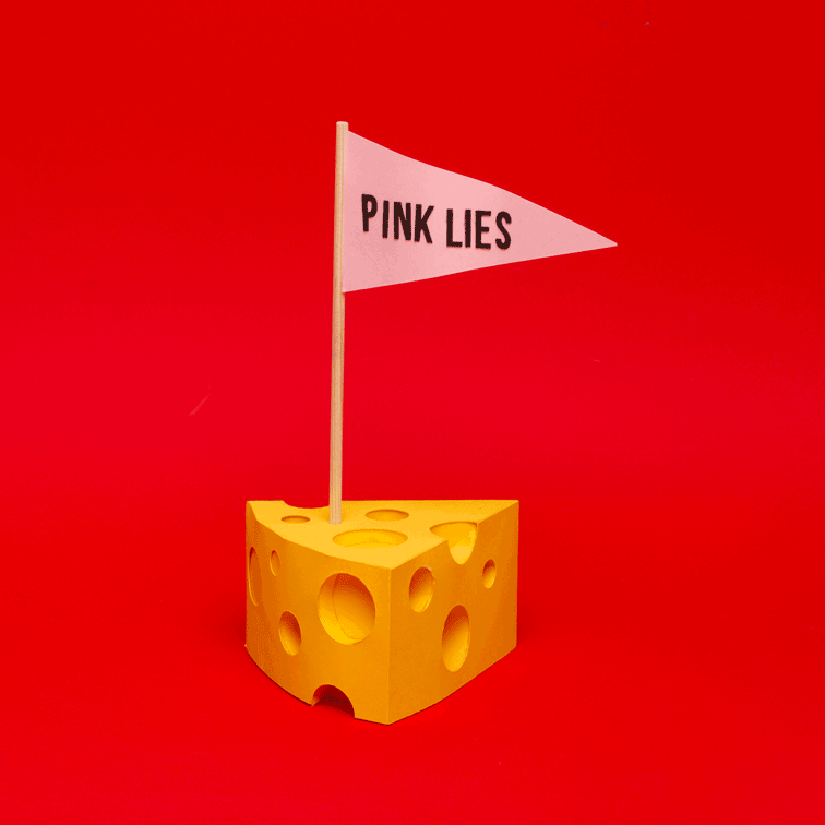 Pink Lies