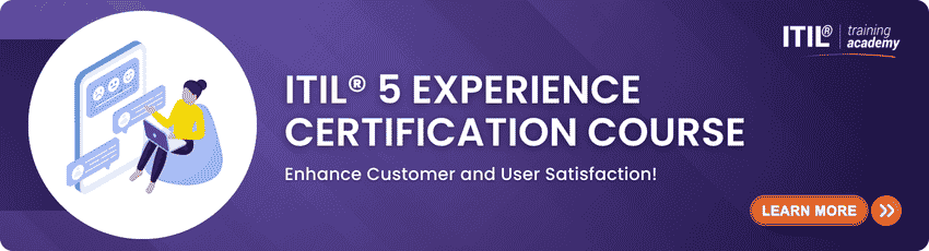 Join ITIL® 5 Experience Certification Course now