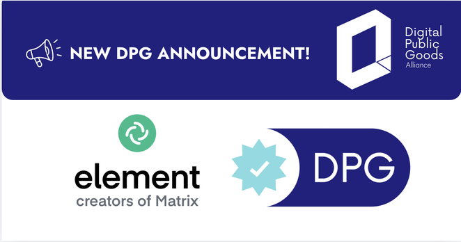 Element has been recognised as a true digital public good by the Digital Public Goods Alliance, a multi-stakeholder initiative endorsed by the UN Secretary-General.