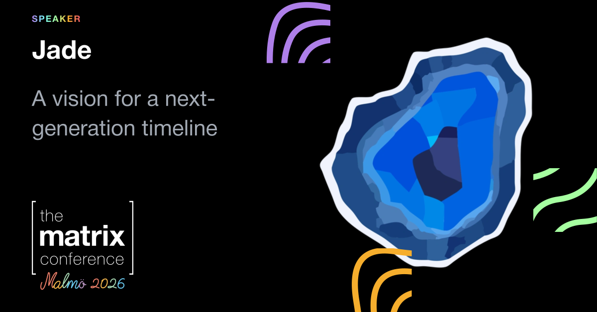 A speaker card for Jade's talk at The Matrix Conference Malmö 2026 titled "A vision for a next-generation timeline" showing a picture of a jade avatar.