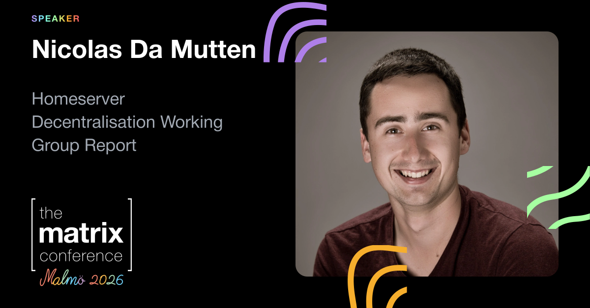 A speaker card featuring a photo of Nicolas Da Mutten and the title of his talk, "Homeserver Decentralisation Working Group Report."