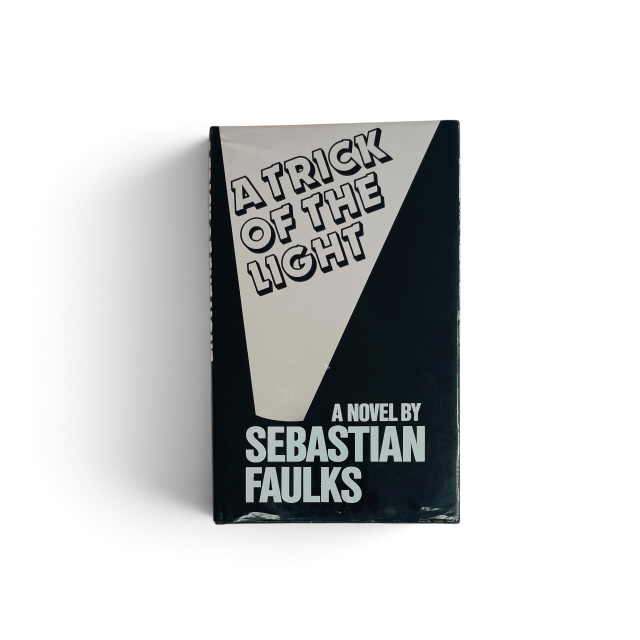 Sebastian Faulks - A Trick Of The Light - First UK Edition 1984