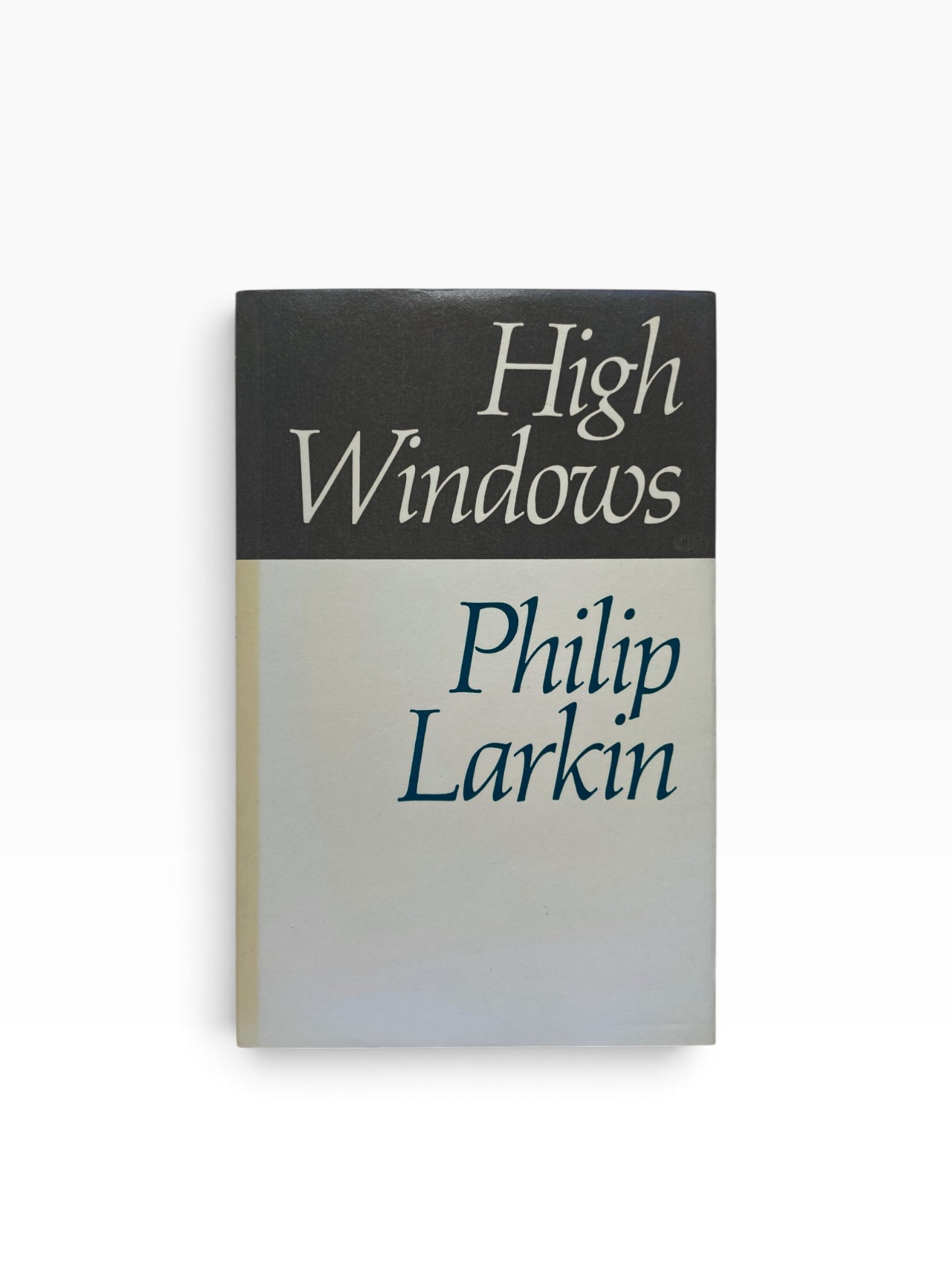 Philip Larkin - High Windows - First UK Edition 1974