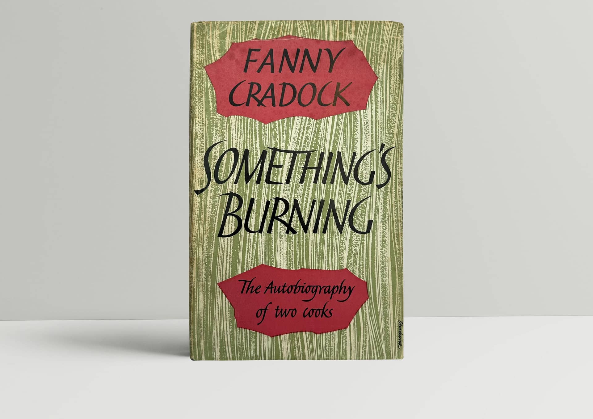 Fanny Cradock - Something's Burning - First Edition