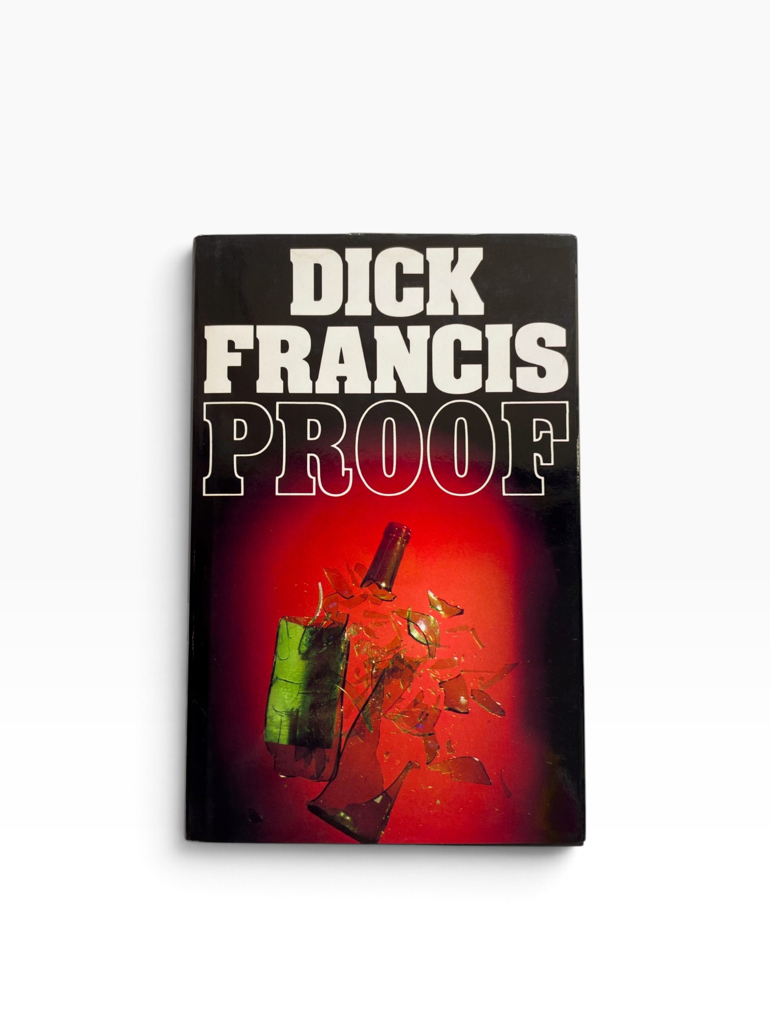 Dick Francis - Proof - SIGNED First Edition 1984