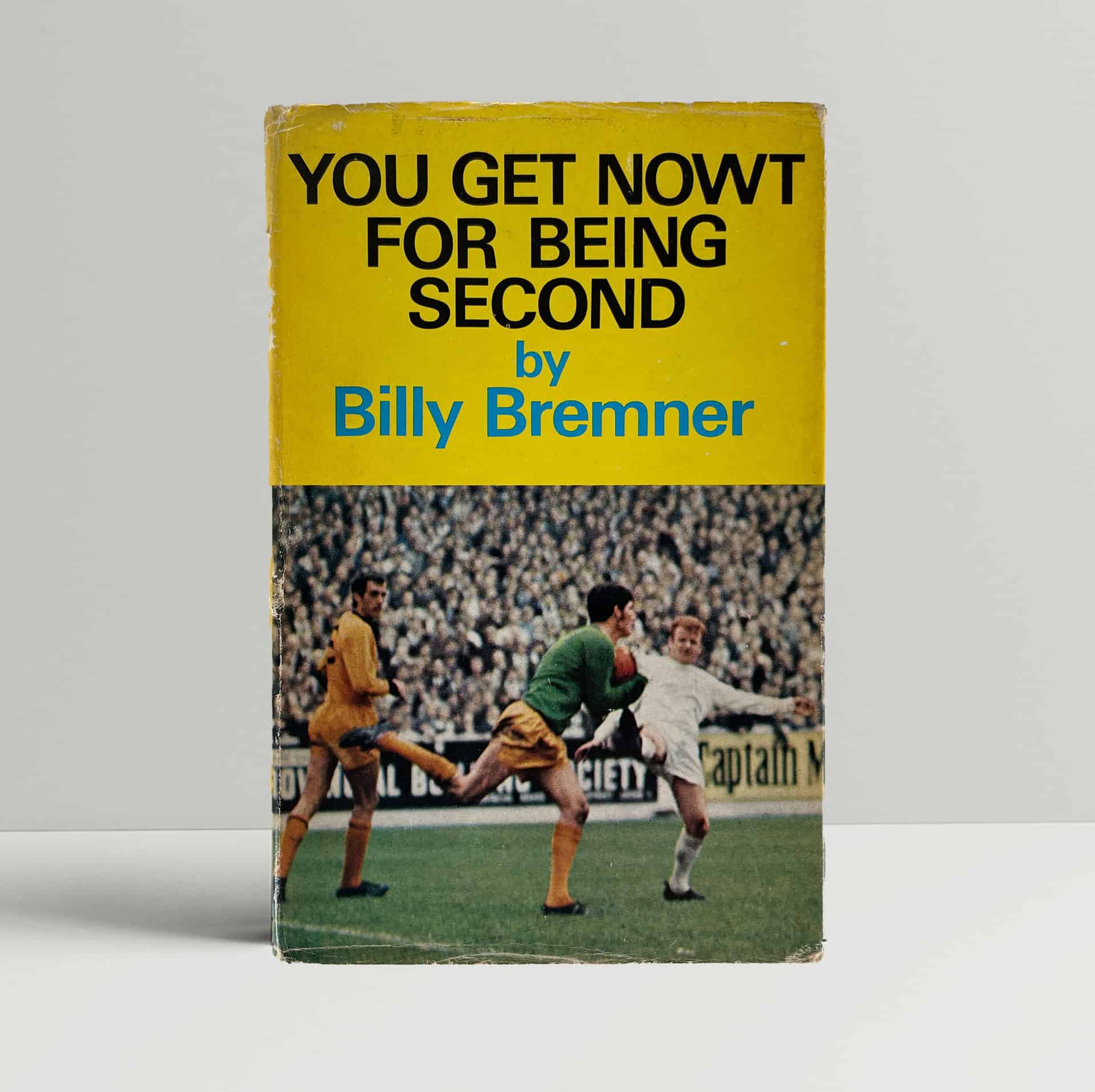billy bremner you get nowt for being second multi signed 1