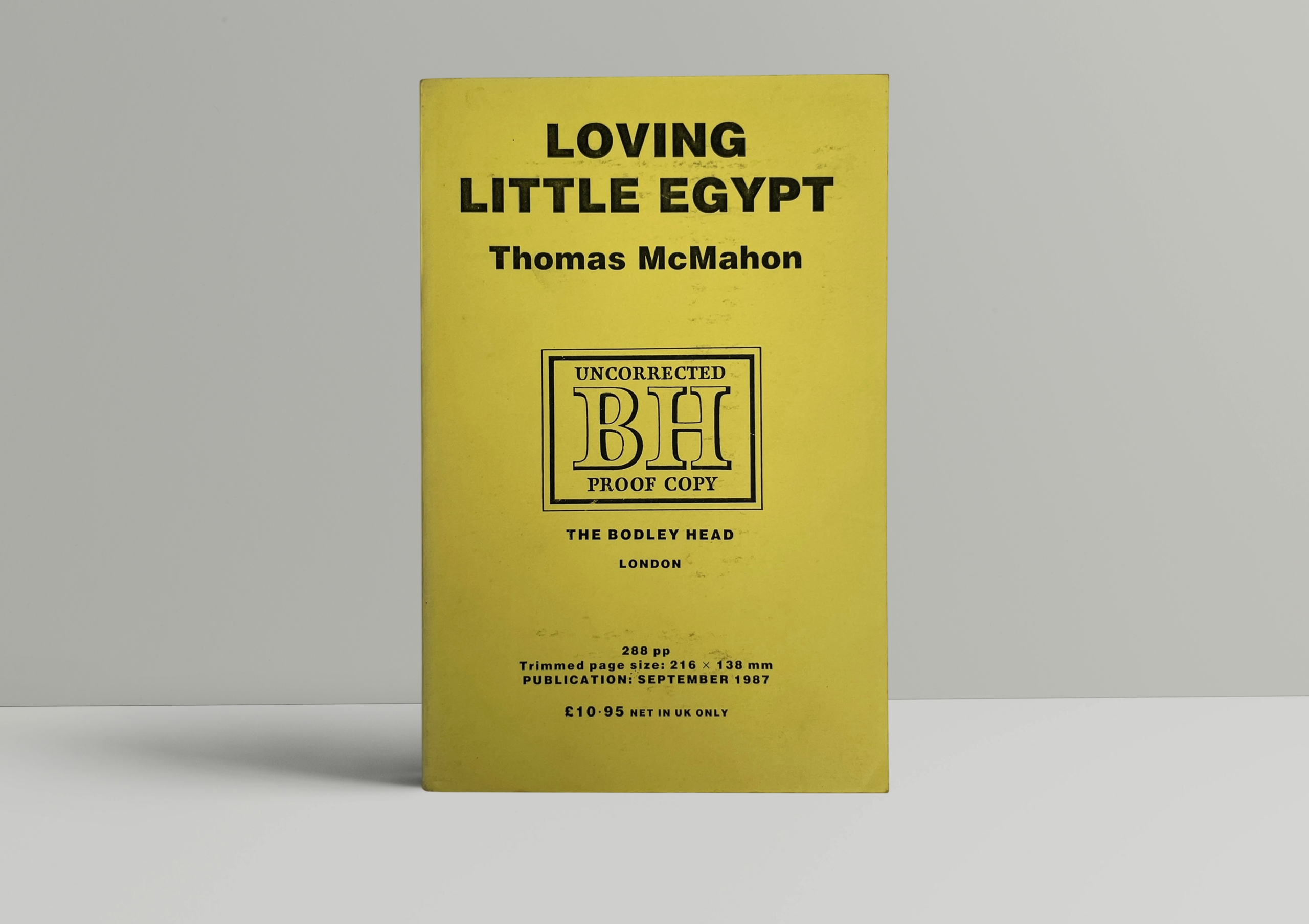 Thomas McMahon - Loving Little Egypt - Uncorrected Proof Copy 1987