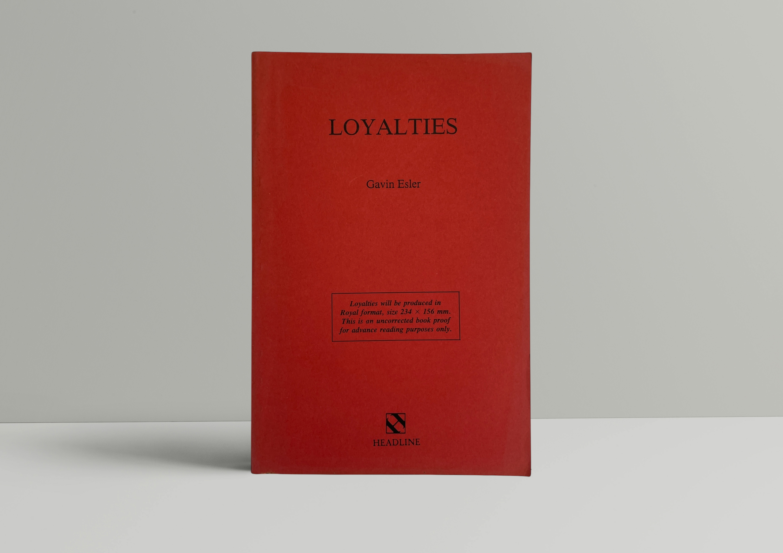 Gavin Esler - Loyalties - Uncorrected Proof Copy 1990
