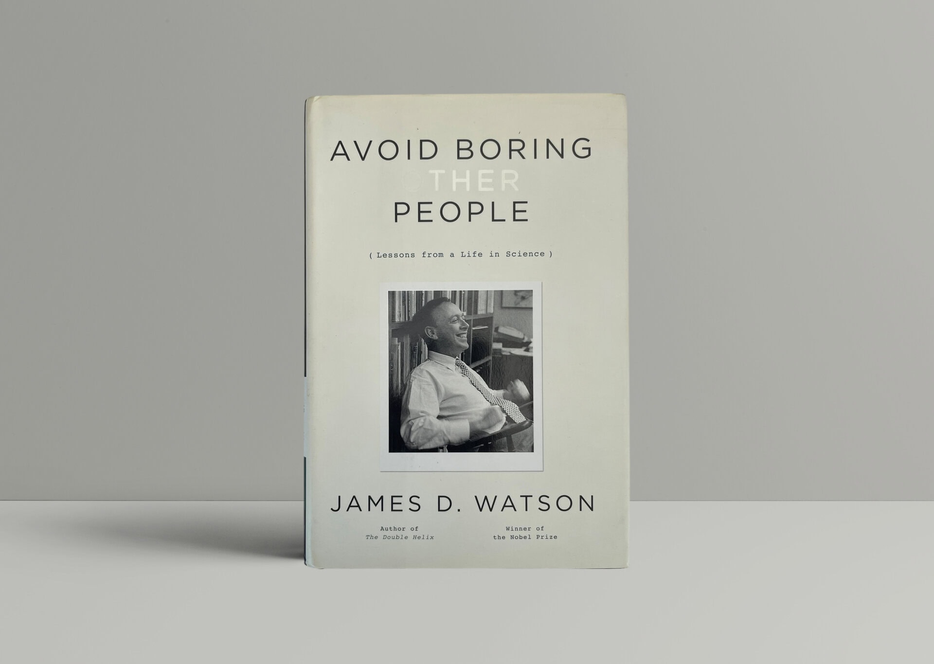 james d watson avoid boring other people first 1