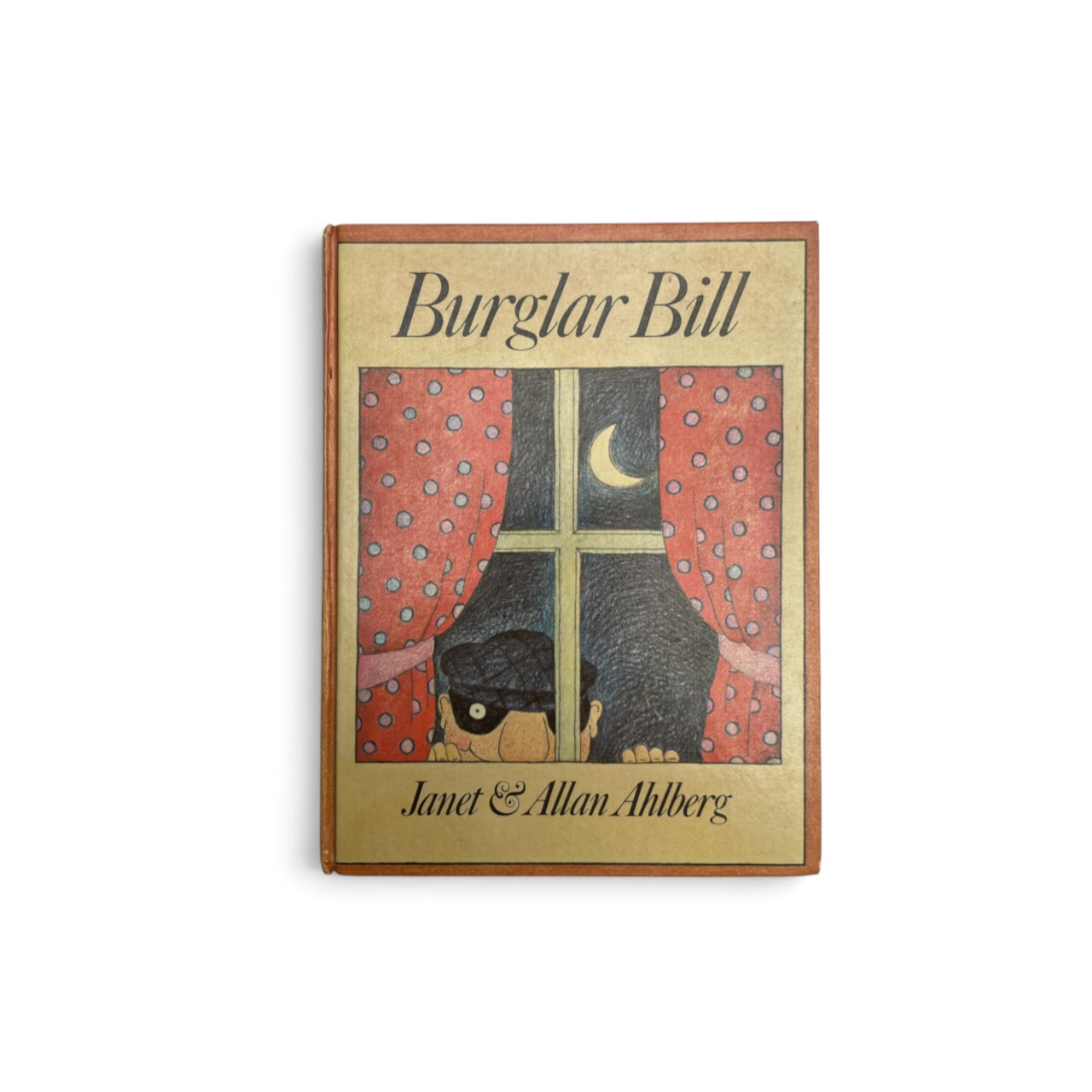 Janet and Allan Ahlberg - Burglar Bill - First Edition 1977