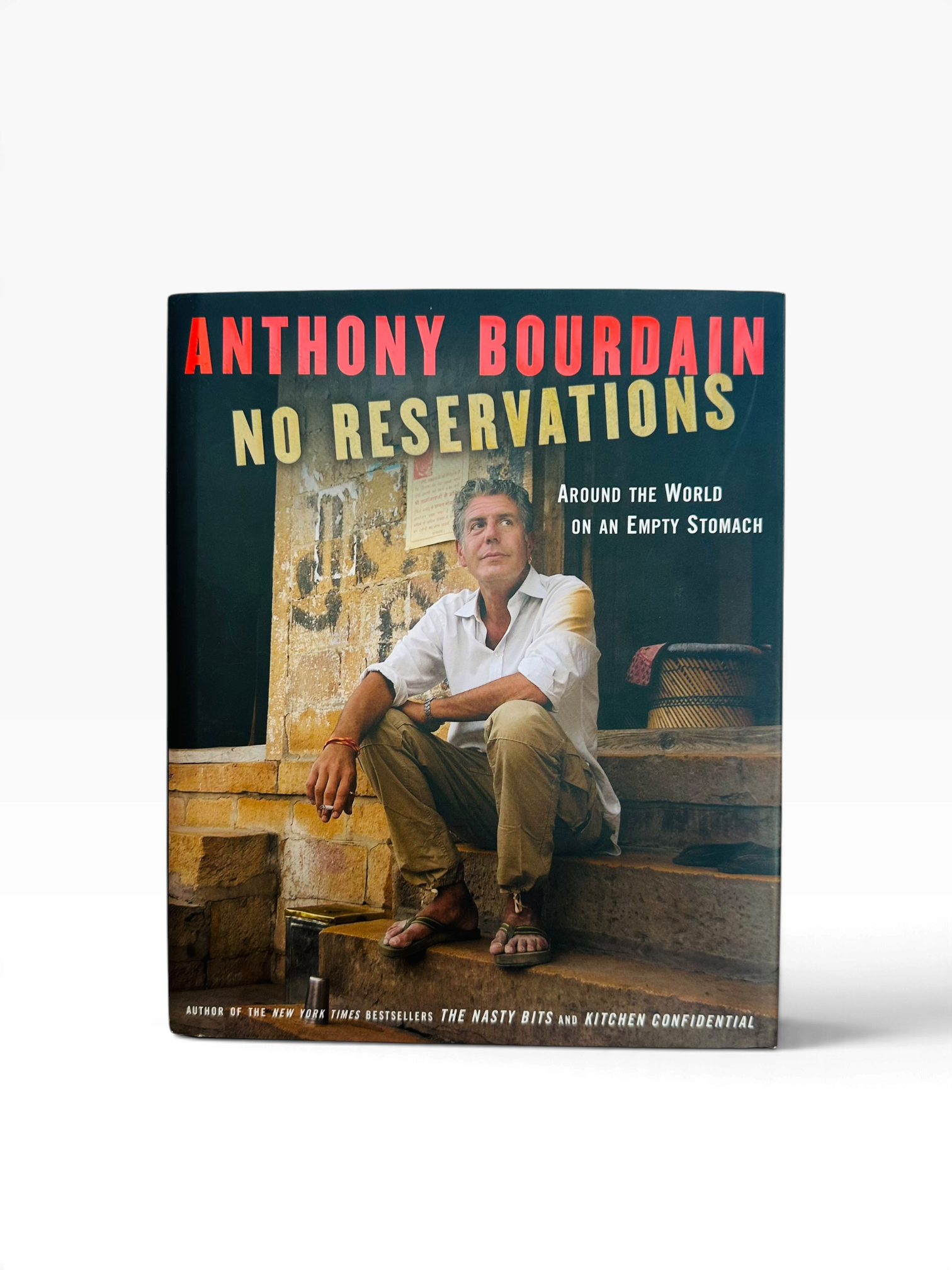 Anthony Bourdain - No Reservations - First US Edition 2007