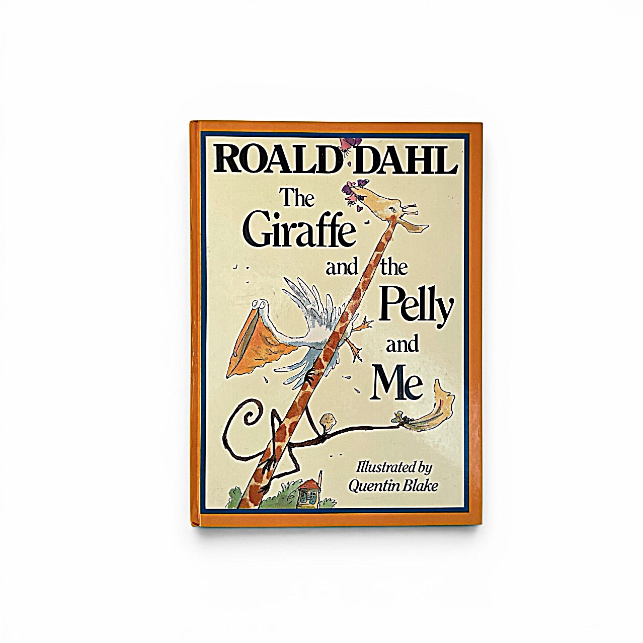 Roald Dahl [Quentin Blake] - The Giraffe and the Pelly and Me - First Edition - 1985