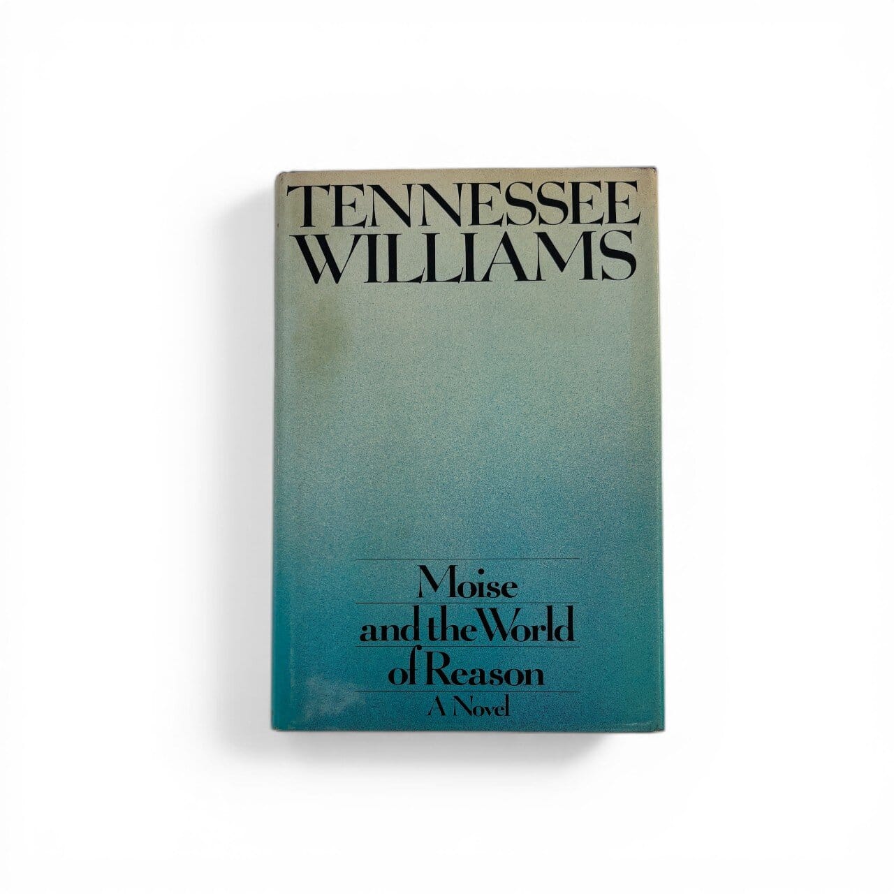 tennesse williams moise and the world of reason first ed1