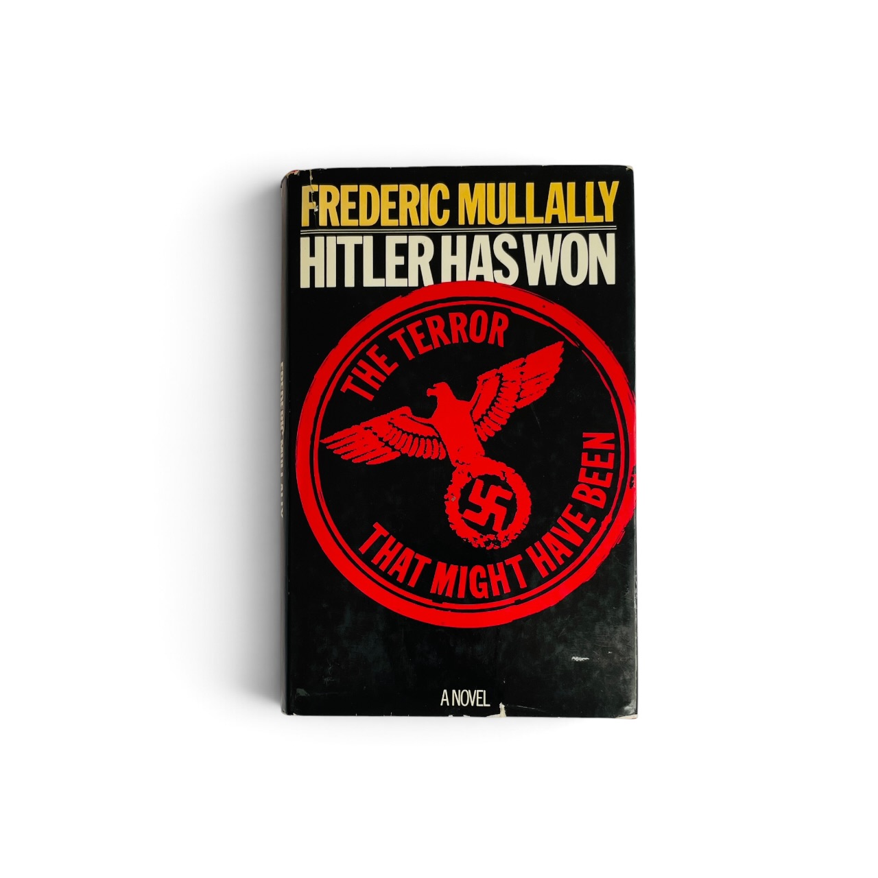 Frederic Mullally - Hitler Has Won - First Edition 1975