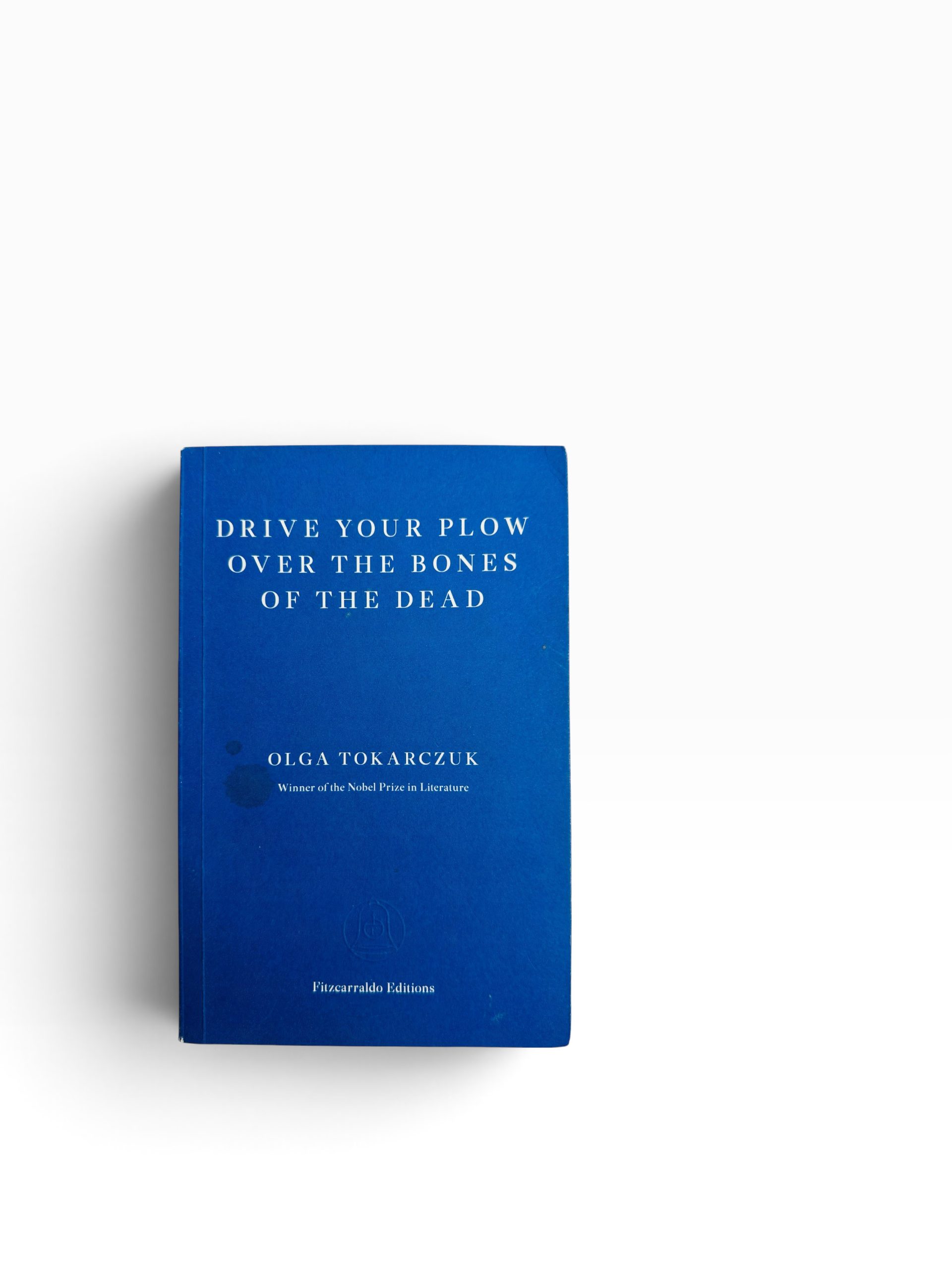 Olga Tokarczuk - Drive Your Plow Over The Bones of the Dead - First Edition 2018